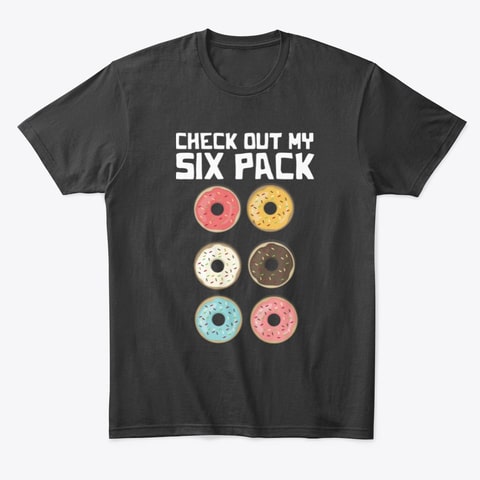 Check Out My Six Pack Funny Donuts