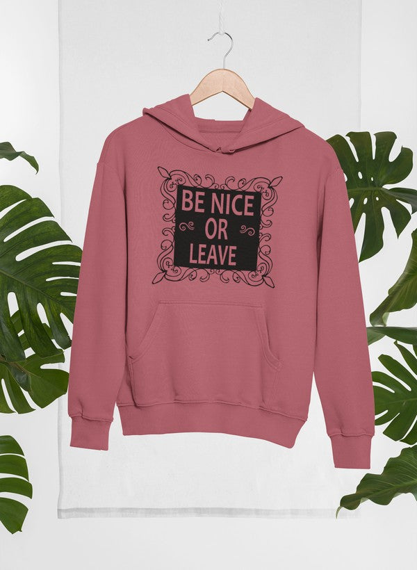 Be Nice Hoodie